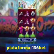 plataforma 136bet